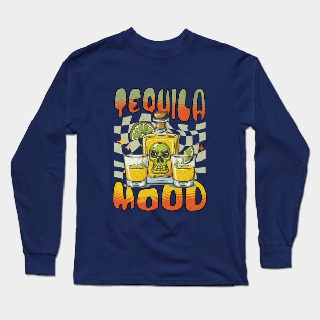 tequila mood Long Sleeve T-Shirt by LaughLine.CO